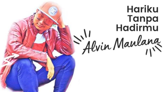 Alvin Maulana Rilis Lagu Hariku Tanpa Hadirmu dari Album Pertama Ciptakan Bahagia