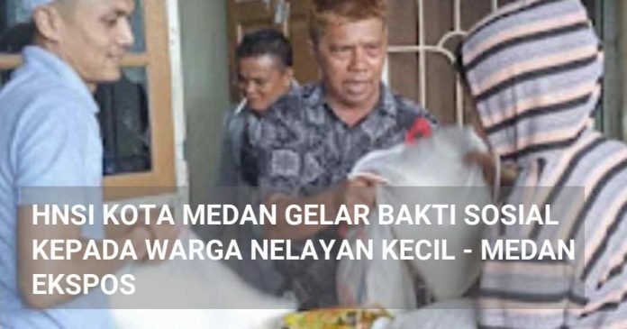 HNSI KOTA MEDAN GELAR BAKTI SOSIAL KEPADA WARGA NELAYAN KECIL